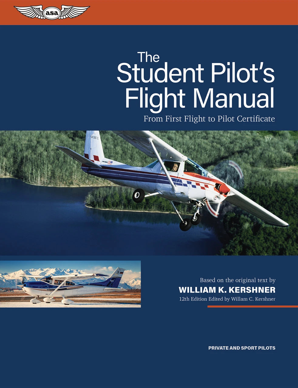 ASA The Student Pilot’s Flight Manual - 12th Edition
