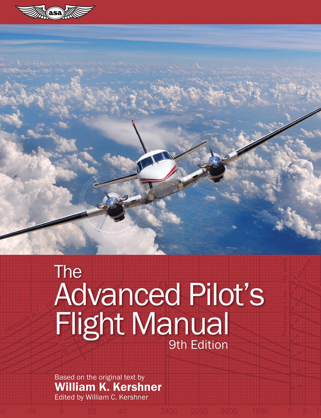 The Advanced Pilot’s Flight Manual Textbook 9th Ed William K. Kershner