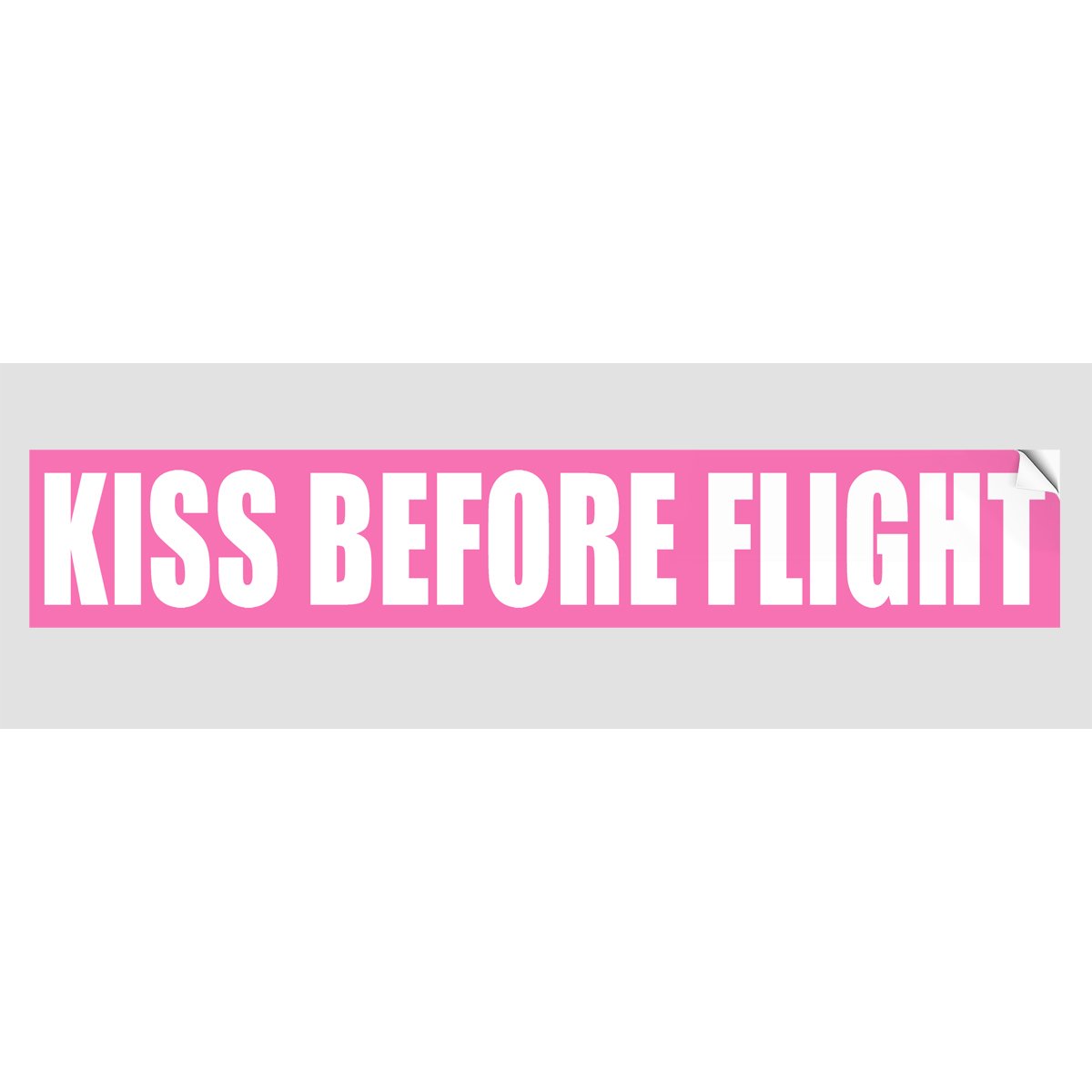 KISS BEFORE FLIGHT