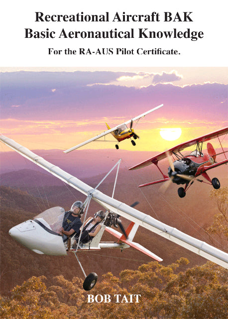 Bob Tait Recreational Aircraft BAK Textbook for RA AUS Pilot Certificate