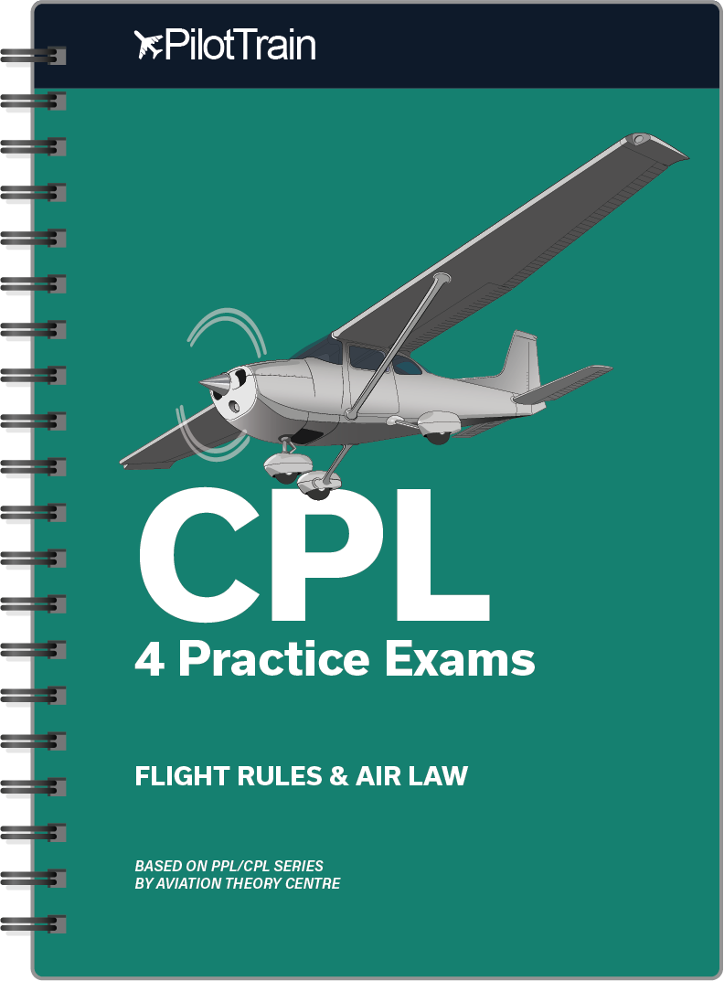 CPL: 4 Practice Exams (Flight Rules & Air Law)