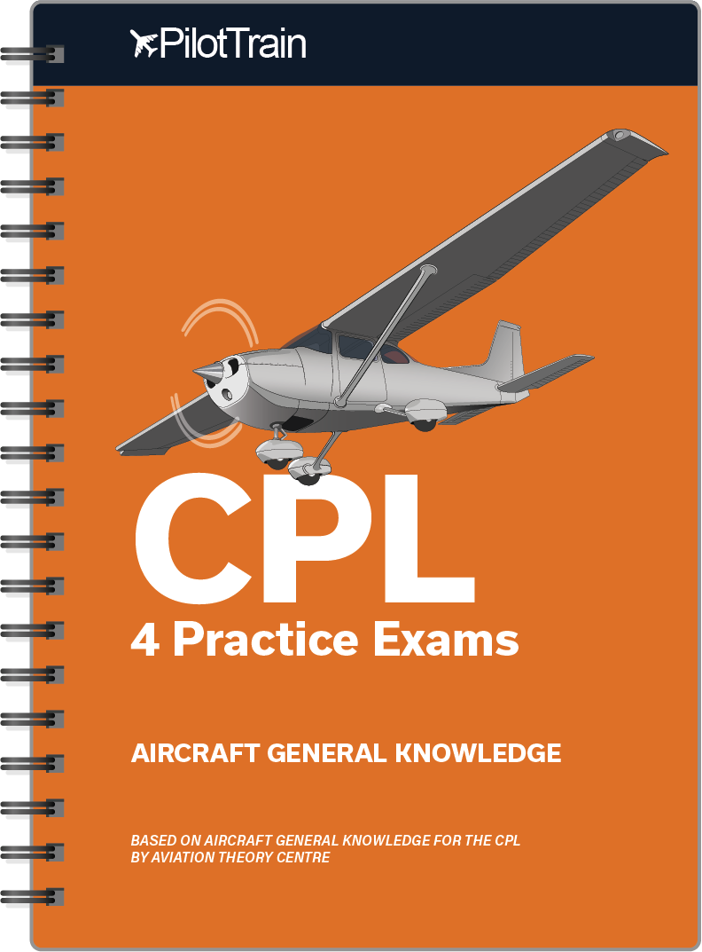 CPL: 4 Practice Exams (Aircraft General Knowledge)