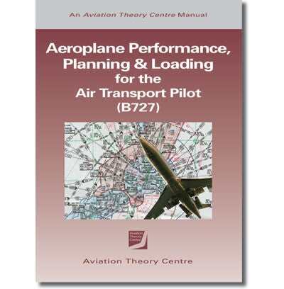 ATPL Aeroplane Performance, Planning & Loading