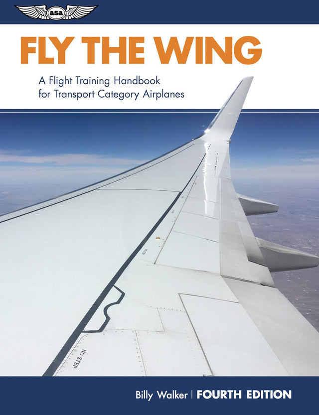 ASA Fly The Wing Textbook 4th Ed