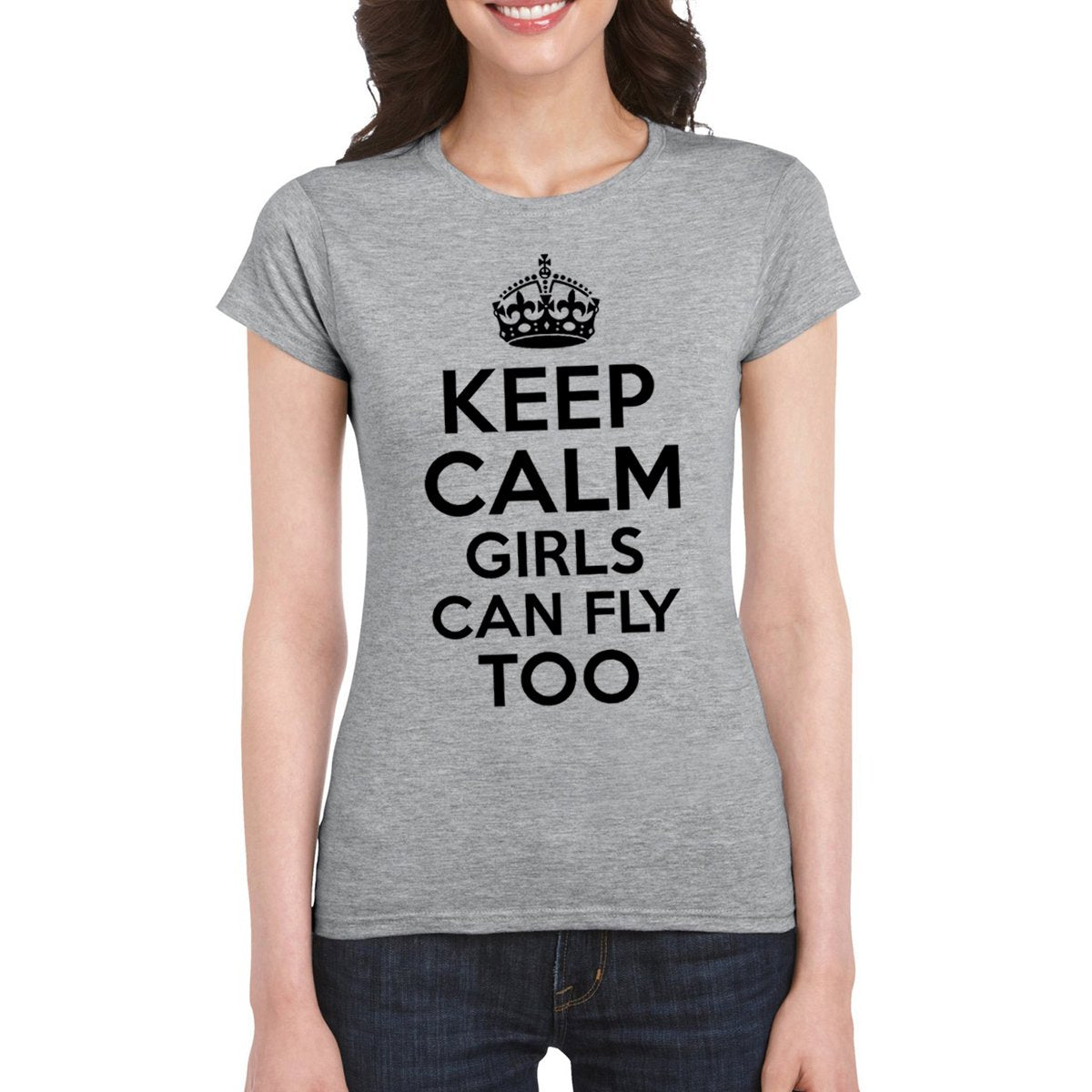 KEEP CALM Girls Can Fly Too Women's Crew Semi-Fitted T-Shirt